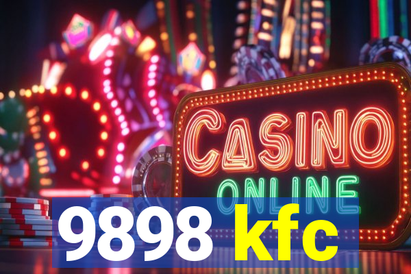9898 kfc